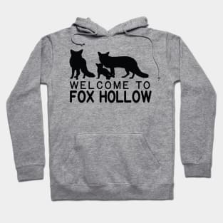 Welcome to Fox Hollow Hoodie